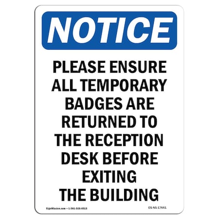 Signmission OSHA Notice Sign, 18" H, 12" W, Please Ensure All Temporary Badges Sign, Portrait, NS-D-1218-V-17441 OS-NS-D-1218-V-17441